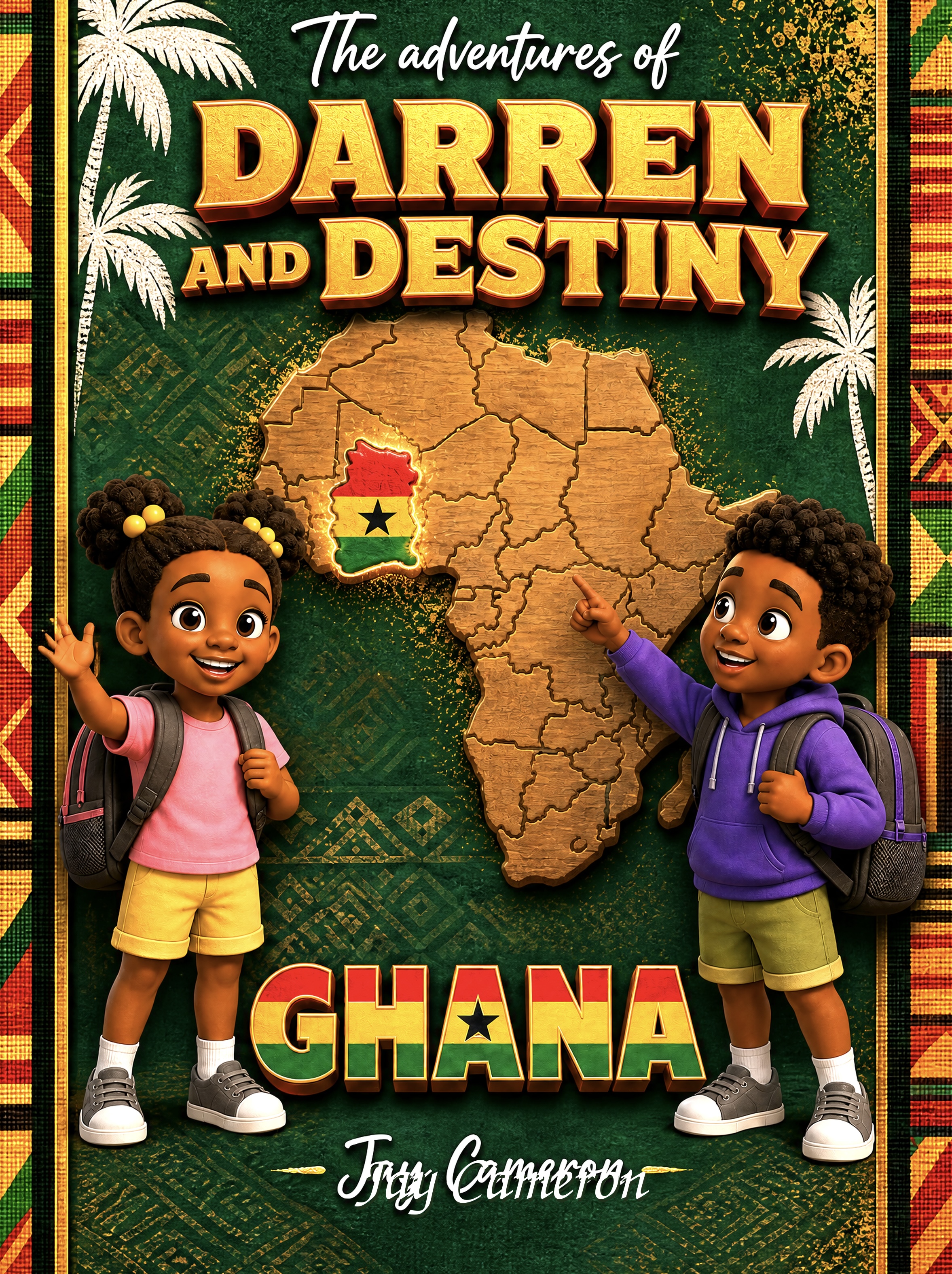 Cover of The Adventures of Darren and Destiny®: Ghana by Jay Cameron